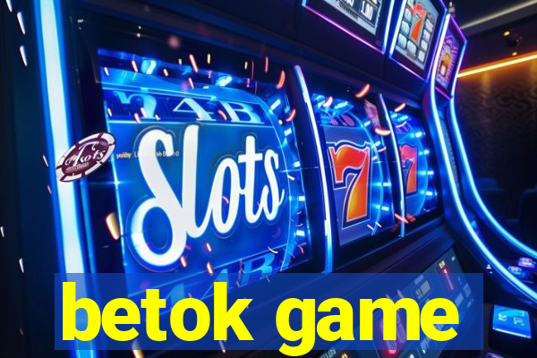 betok game